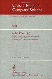 cover of the book EUROCAL '85: European Conference on Computer Algebra Linz, Austria, April 1–3 1985 Proceedings Vol. 2: Research Contributions