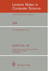 cover of the book Eurocal '87: European Conference on Computer Algebra Leipzig, GDR, June 2–5, 1987 Proceedings