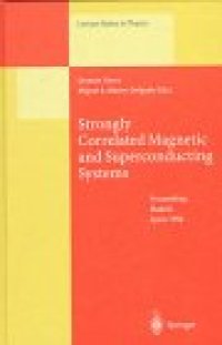 cover of the book Strongly Correlated Magnetic and Superconducting Systems: Proceedings of the El Escorial Summer School Held in Madrid, Spain, 15–19 July 1996