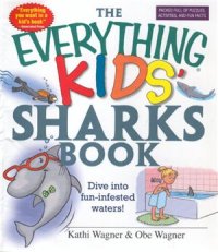 cover of the book The Everything Kids Sharks Book