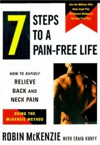 cover of the book 7 Steps to a Pain-Free Life: How to Rapidly Relieve Back and Neck Pain