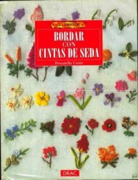 cover of the book Bordar con cintas de seda