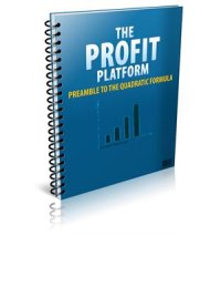 cover of the book The profit platform. Preamble to the quadratic formula