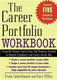 cover of the book The Career Portfolio Workbook: Using the Newest Tool in Your Job-Hunting Arsenal to Impress Employer