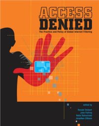 cover of the book Access Denied: The Practice and Policy of Global Internet Filtering