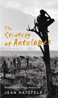 cover of the book The Strategy of Antelopes. Living in Rwanda After the Genocide