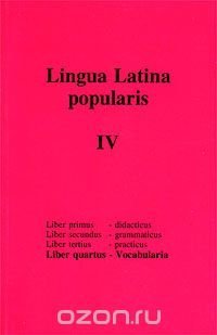 cover of the book Lingua latina popularis. Liber quartus - vocabularia