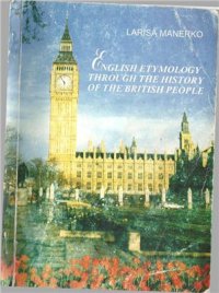 cover of the book English etymology through the history of the British people