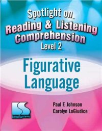 cover of the book Spotlight on Reading & Listening Comprehension: Figurative Language (Grades 6 and up)