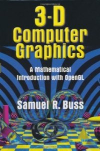 cover of the book 3-D Computer Graphics: A Mathematical Introduction with OpenGL