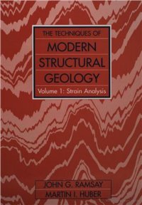 cover of the book The Techniques of Modern Structural Geology. Volume 1: Strain Analysis