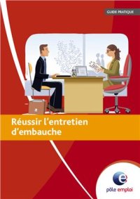 cover of the book Réussir l'entretien d'embauche. Guide pratique