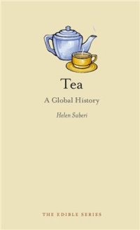 cover of the book Tea: A Global History