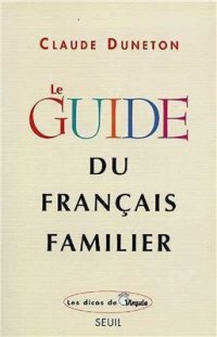 cover of the book Le guide du français familier