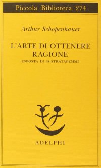 cover of the book L'arte di ottenere ragione esposta in 38 stratagemmi