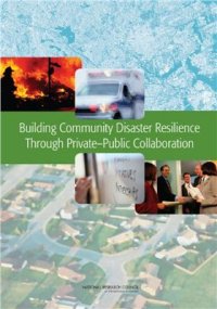 cover of the book Building Community Disaster Resilience through Private-Public Collaboration