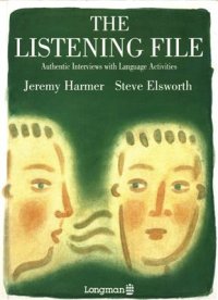 cover of the book The Listening File: Authentic Interviews with Language Activities (Advanced Skills)