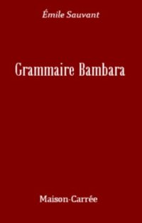 cover of the book Grammaire Bambara