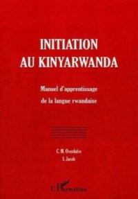 cover of the book Initiation au Kinyarwanda