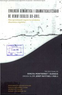 cover of the book Evolució semàntica i gramaticalització de venir (segles XII-XVI): una aproximació segons la semàntica diacrònica cognitiva