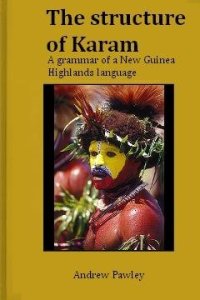 cover of the book The structure of Karam: a grammar of a New Guinea Highlands language