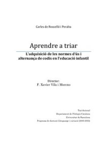 cover of the book Aprendre a triar. L’adquisició de les normes d’ús i alternança de codis en l’educació infantil