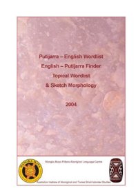 cover of the book Putijarra - English Wordlist. English - Putijarra Finder. Topical Wordlist & Sketch Morphology