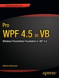 cover of the book Pro WPF 4.5 in VB: Windows Presentation Foundation in .NET 4.5