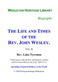 cover of the book The Life and Times of The Rev. John Wesley. Vol. II