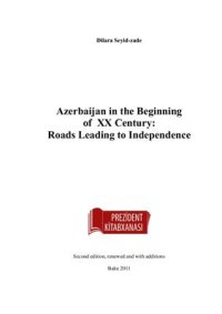 cover of the book Azerbaijan in the Beginning of XX century: Roads Leading to Independence