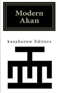 cover of the book Modern Akan: A concise introduction to the Akuapem, Fanti and Twi language