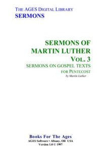 cover of the book Sermons of Martin Luther. Vol. 3. Sermons on Gospel Texts for Pentecost