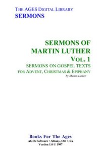 cover of the book Sermons of Martin Luther. Vol. 1. Sermons on Gospel. Texts for Advent, Christmas & Epiphany