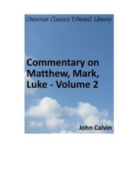 cover of the book Commentary on Matthew, Mark, Luke. Volume 2