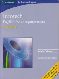 cover of the book Infotech. English for Computer Users Teacher's Book