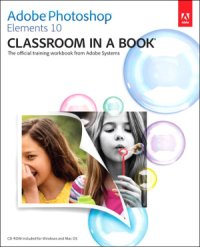 cover of the book Adobe Photoshop Elements 10 Classroom in a Book