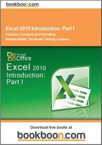 cover of the book Excel 2010 Introduction. Part I. Formulas, Functions and Formatting