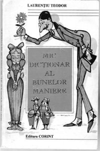 cover of the book Mic dictionar al bunelor maniere