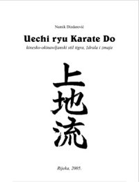 cover of the book Uechi ryu Karate Do: kinesko-okinawljanski stil tigra, ždrala i zmaja