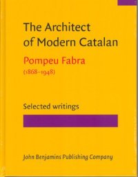 cover of the book The Architect of Modern Catalan. Pompeu Fabra (1868-1948)