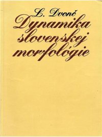 cover of the book Dynamika slovenskej morfológie