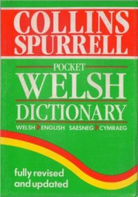 cover of the book The Collins Spurrell Welsh Dictionary. Валлийско-английский, англо-валлийский словарь Коллинз