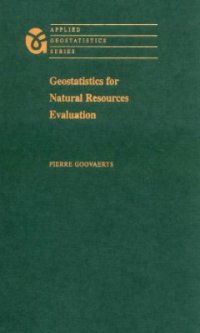 cover of the book Geostatistics for Natural Recources Evaluation