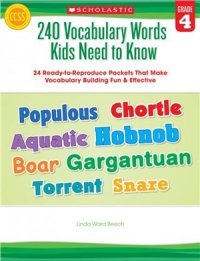 cover of the book Scholastic Teaching Resources. 240 Vocabulary Words Kids Need to Know: Grade 4