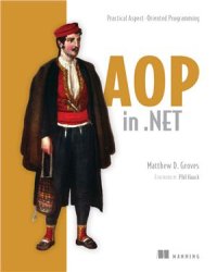 cover of the book AOP in .NET: Practical Aspect-Oriented Programming + Source Code