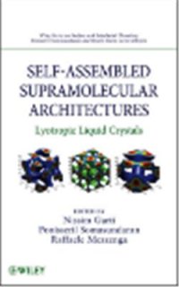 cover of the book Self-Assembled Supramolecular Architectures: Lyotropic Liquid Crystals