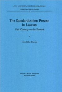 cover of the book The Standardization Process in Latvian: 16th Century to the Present