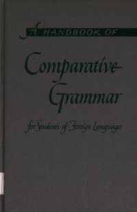 cover of the book A handbook of comparative grammar for students of foreign languages