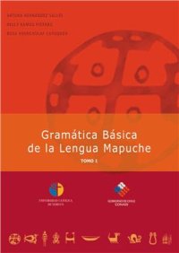 cover of the book Gramática Básica de la Lengua Mapuche, tomo 1