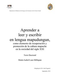 cover of the book Aprender a leer y escribir en lengua mapudungun, como elemento de recuperación y promoción de la cultura mapuche en la sociedad del siglo XXI